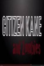 Watch Citizen Kane and Zombies Sockshare