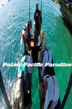 Watch Palau: Pacific Paradise Sockshare