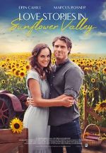 Watch Love Stories in Sunflower Valley Sockshare