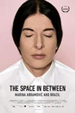Watch Marina Abramovic In Brazil: The Space In Between Sockshare