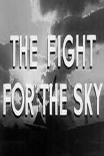 Watch The Fight for the Sky Sockshare