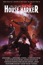 Watch I Had a Bloody Good Time at House Harker Sockshare