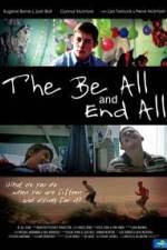 Watch The Be All and End All Sockshare