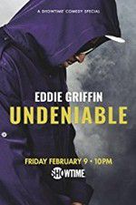 Watch Eddie Griffin: Undeniable (2018 Sockshare