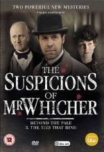 Watch The Suspicions of Mr Whicher: The Ties That Bind Sockshare