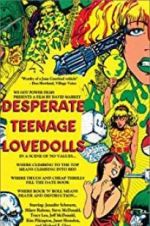 Watch Desperate Teenage Lovedolls Sockshare