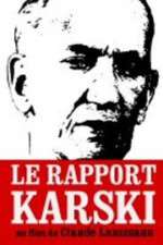 Watch Le rapport Karski Sockshare