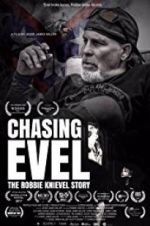 Watch Chasing Evel: The Robbie Knievel Story Sockshare