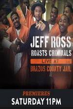 Watch Jeff Ross Roasts Criminals Live At Brazos County Jail Sockshare