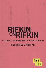 Watch Rifkin on Rifkin: Private Confessions of a Serial Killer Sockshare