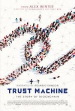 Watch Trust Machine: The Story of Blockchain Sockshare