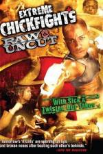 Watch Extreme Chickfights: Raw & Uncut The Movie Sockshare