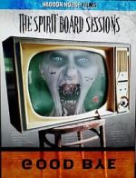 Watch The Spirit Board Sessions Sockshare