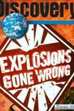 Watch Discovery Channel: Explosions Gone Wrong Sockshare