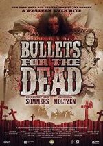 Watch Bullets for the Dead Sockshare