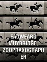 Watch Eadweard Muybridge, Zoopraxographer Sockshare