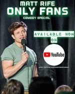 Watch Matt Rife: Only Fans (TV Special 2021) Sockshare