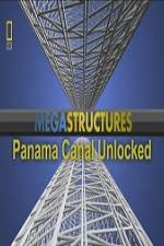 Watch National Geographic Megastructures Panama Canal Unlocked Sockshare