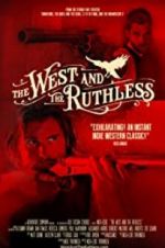 Watch The West and the Ruthless Sockshare