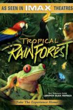 Watch Tropical Rainforest Sockshare