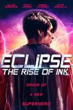 Watch Eclipse: The Rise of Ink Sockshare