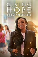 Watch Giving Hope: The Ni\'cola Mitchell Story Sockshare