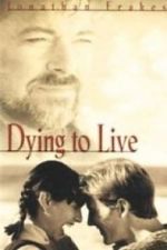 Watch Dying to Live Sockshare