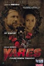 Watch Vares - Pimeyden tango Sockshare