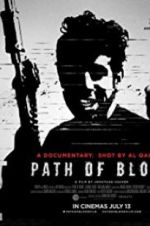 Watch Path of Blood Sockshare