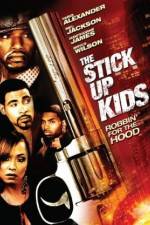 Watch The Stick Up Kids Sockshare