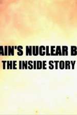 Watch Britain\'s Nuclear Bomb: The Inside Story Sockshare