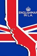 Watch Englishman in L.A: The Movie Sockshare