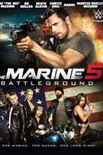 Watch The Marine 5: Battleground Sockshare