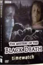 Watch BBC The Mystery Of The Black Death Sockshare