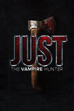 Watch Just the Vampire Hunter Sockshare