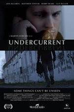 Watch Undercurrent Sockshare