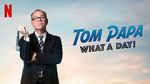 Watch Tom Papa: What a Day! (TV Special 2022) Sockshare