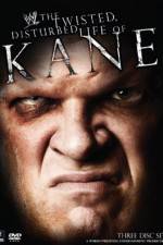 Watch WWE The Twisted Disturbed Life of Kane Sockshare
