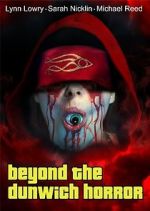 Watch Beyond the Dunwich Horror Sockshare