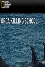 Watch National Geographic Wild Orca Killing School Sockshare