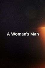 Watch A Woman\'s Man Sockshare