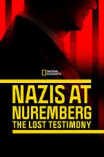 Watch Nazis at Nuremberg: The Lost Testimony Sockshare