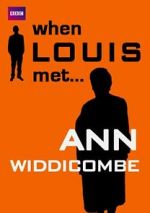 Watch When Louis Met... Ann Widdecombe Sockshare