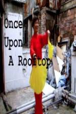 Watch Once Upon a Rooftop Sockshare