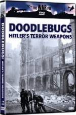 Watch The War File: Doodlebugs - Hitler's Terror Weapons Sockshare