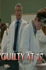 Watch Guilty at 17 Sockshare