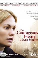 Watch The Courageous Heart of Irena Sendler Sockshare