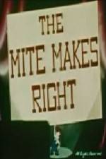 Watch The Mite Makes Right Sockshare