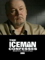 Watch The Iceman Confesses: Secrets of a Mafia Hitman Sockshare