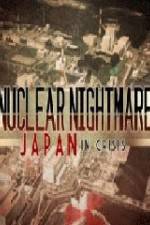 Watch Nuclear Nightmare Japan in Crisis Sockshare